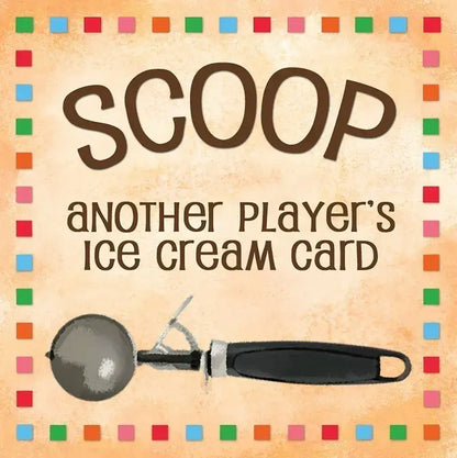 Ice cream scoop with text 'SCOOP another player's ice cream card' on a colorful border background