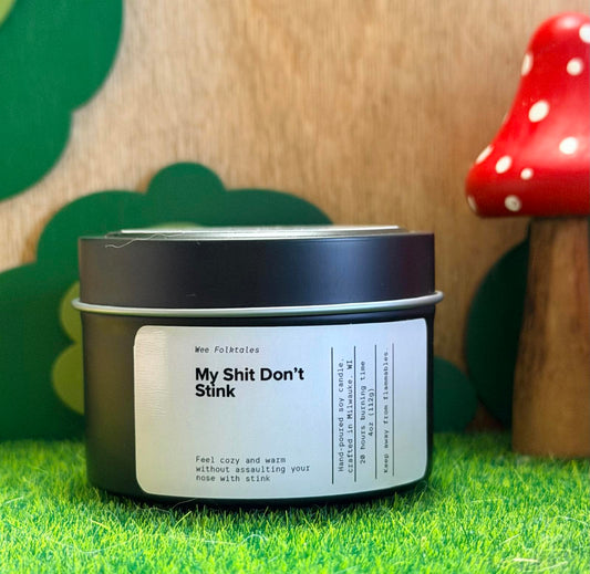 My Sh*t Don't Stink Unscented Candle