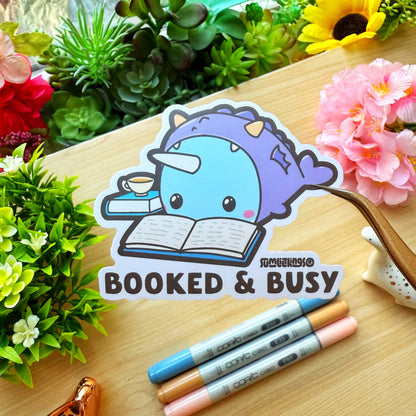 Vinyl Sticker - Booked & Busy
